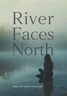 River Faces North