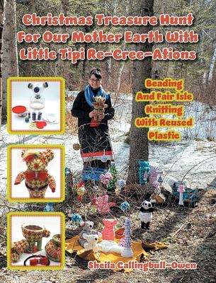 Christmas Treasure Hunt For Our Mother Earth: Beading And Fair Isle Knitting With Reused Plastic Subscription