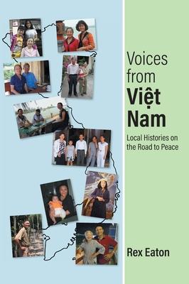 Voices from Viet Nam: Local Histories on the Road to Peace Subscription