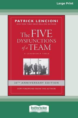 The Five Dysfunctions of a Team: A Leadership Fable, 20th Anniversary Edition [Large Print 16 Pt Edition] Subscription