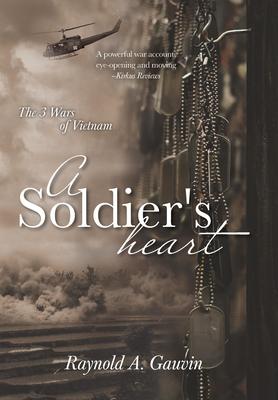 A Soldier's Heart: The 3 Wars of Vietnam