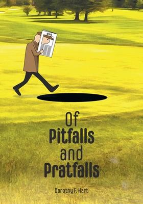 Of Pitfalls and Pratfalls