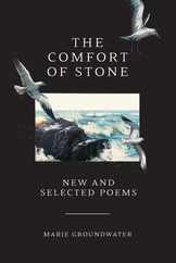 The Comfort of Stone: New and Selected Poems Subscription