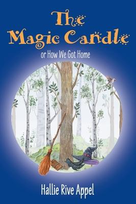 The Magic Candle: or How We Got Home