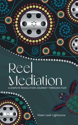 Reel Mediation: A Dispute Resolution Journey Through Film