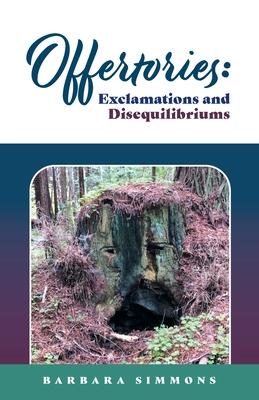 Offertories: Exclamations and Disequilibriums