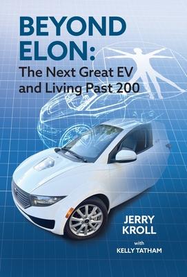 Beyond Elon: The Next Great EV and Living Past 200