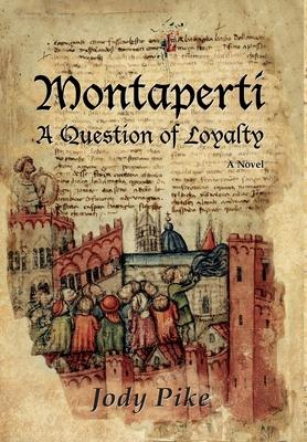 Montaperti: A Question of Loyalty