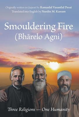 Smouldering Fire: Three Religions - One Humanity