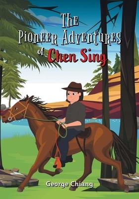 The Pioneer Adventures of Chen Sing