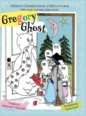 Gregory Ghost: A Hallowe'en story