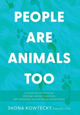 People Are Animals Too: Self-awareness, according to an animal doctor