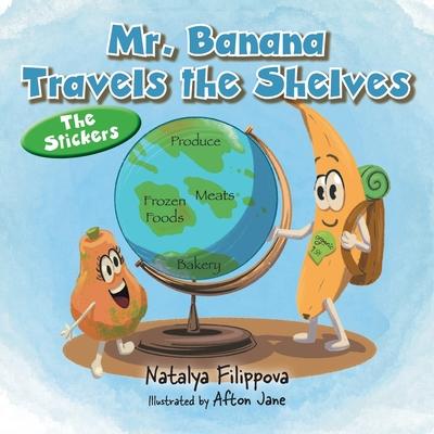 Mr. Banana Travels the Shelves: The Stickers