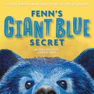 Fenn's Giant Blue Secret: A Story About a Brave Bear Trying to Find his Colour Subscription