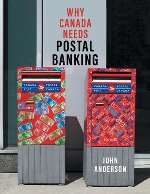 Why Canada Needs Postal Banking