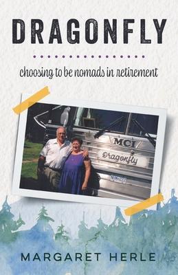 Dragonfly: choosing to be nomads in retirement