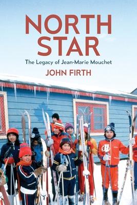 North Star: The Legacy of Jean-Marie Mouchet