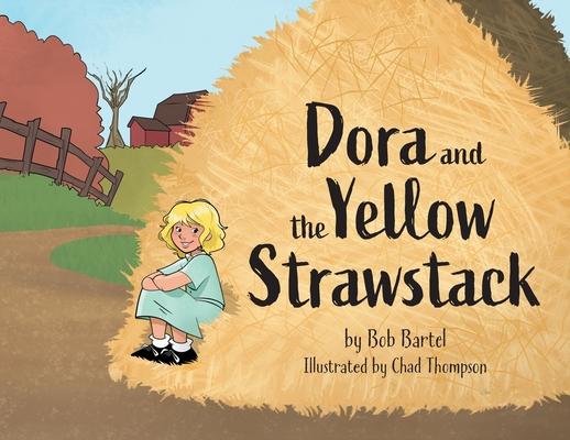 Dora and the Yellow Strawstack