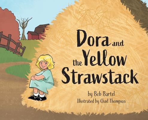 Dora and the Yellow Strawstack