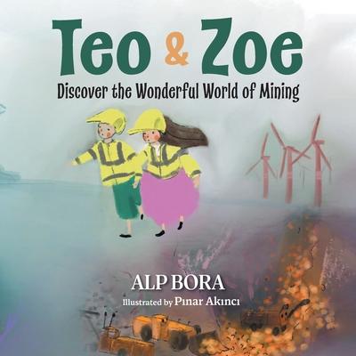 Teo & Zoe Discover the Wonderful World of Mining