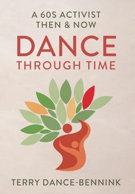 Dance Through Time: A 60s Activist Then & Now