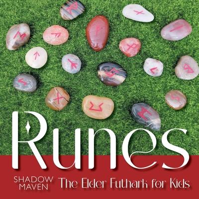 Runes: The Elder Futhark for Kids