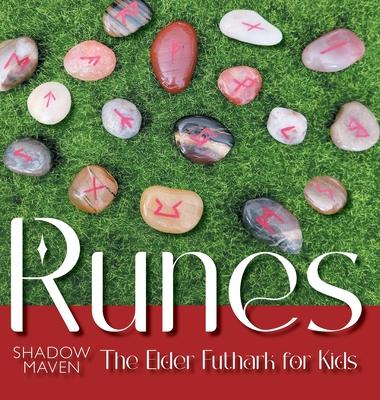 Runes: The Elder Futhark for Kids