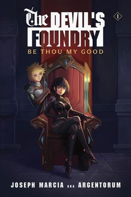 Be Thou My Good: An Isekai LitRPG