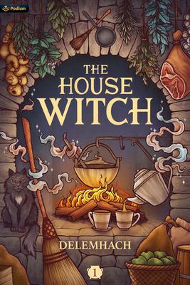 The House Witch: A Humorous Romantic Fantasy