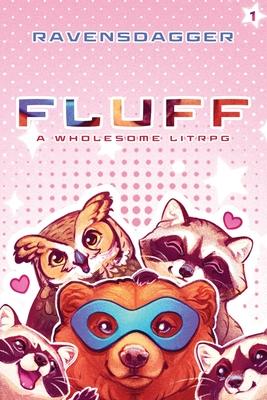 Fluff: A Wholesome LitRPG