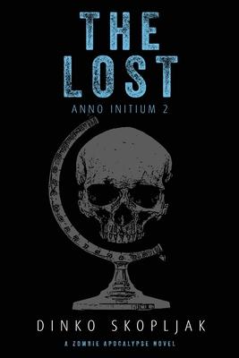 The Lost: A Zombie Apocalypse Novel