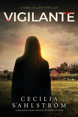 Vigilante: A Sara Valln Thriller