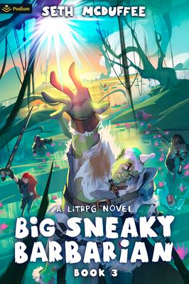 Big Sneaky Barbarian 3: A Litrpg Novel