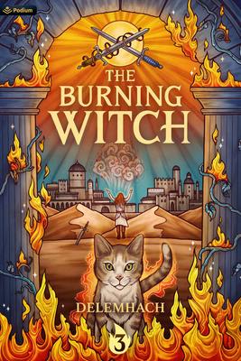 The Burning Witch 3: A Humorous Romantic Fantasy