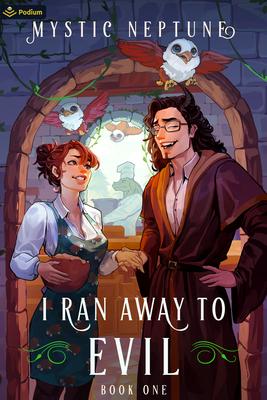 I Ran Away to Evil: A Cozy Litrpg Rom-Com