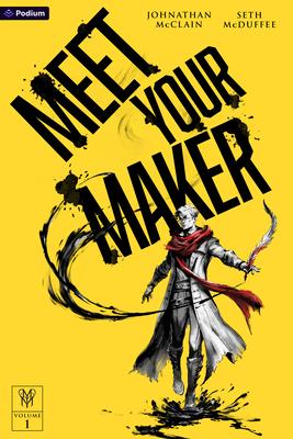 Meet Your Maker: An Epic Fantasy Litrpg