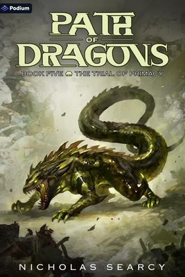 The Trial of Primacy: An Apocalypse Litrpg
