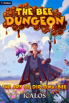 The Art of Diploma-Bee: A Dungeon-Core Litrpg Subscription