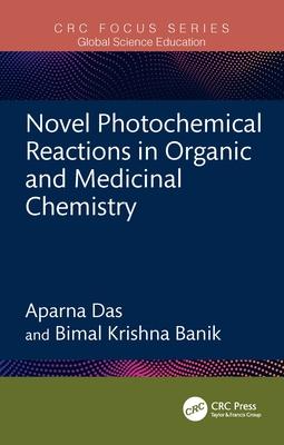 Novel Photochemical Reactions in Organic and Medicinal Chemistry Subscription