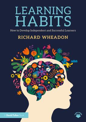 Learning Habits: How to Develop Independent and Successful Learners Subscription