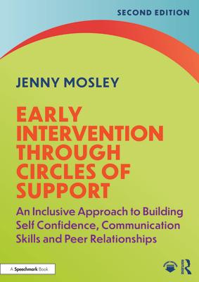 Early Intervention Through Circles of Support: An Inclusive Approach to Building Self Confidence, Communication Skills and Peer Relationships Subscription