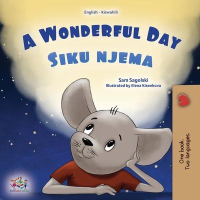 A Wonderful Day (English Swahili Bilingual Children's Book) Subscription