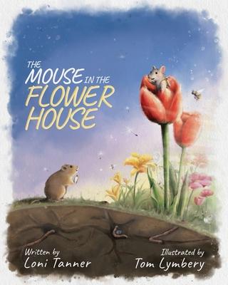 The Mouse in the Flower House