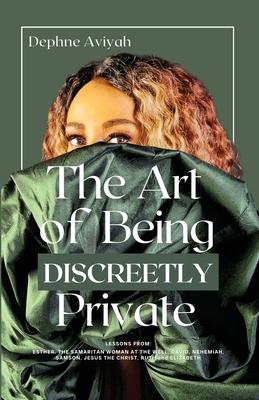 The Art of Being Discreetly Private Subscription