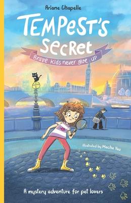 Tempest's Secret: Brave kids never give up by Ariane Chapelle ...