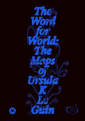 The Word for World: The Maps of Ursula K. Le Guin Subscription