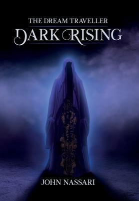 The Dream Traveller: Dark Rising