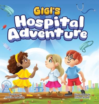 Gigi's Hospital Adventure