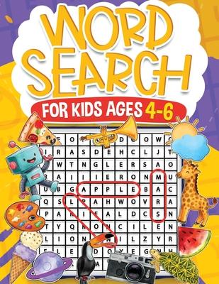 Word Search for Kids Ages 4-6 Volume 2: 100 Fun Puzzles Kids Activity Book Search and Find to Improve Vocabulary and Spelling Skills for Children Them