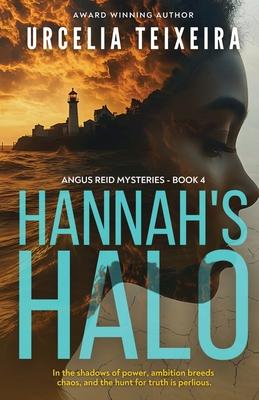 Hannah's Halo: A Thrilling Christian Mystery of Faith Ambition and Danger